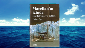 Macellan’ın İzinde – Hakan Öge