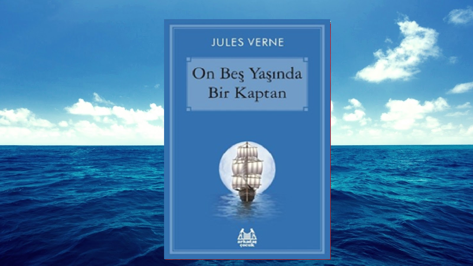 On Beş Yaşında Bir Kaptan – Jules Verne